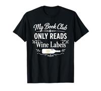 MI Libro Club Solo Lee Etiquetas DE Vino Funny Book Club Camiseta
