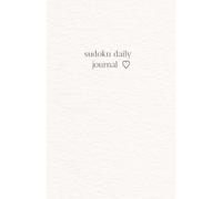 Mindful Sudoku daily journal: Puzzle book for adult | Mindfulness | Help relax and Focus | 5.5x8.5 Inches,130 Pages | 100 Puzzles | Solutions Included |