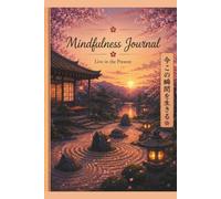 Mindfulness Journal: Live in the Present