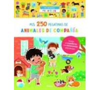 Mis primeras pegatinas - Mis 250 pegatinas de animales de compañía