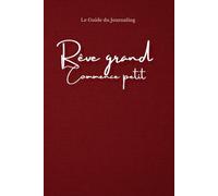 Mon Cozy Journal-Le Guide du Journaling, Rêve Grand-Commence Petit: 446 pages, Couverture Rigide, Edition RED CHERRY, 365 jours