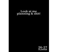 Monthly Planner 2026-2027 : Planning & Shit: Sweary Minimalist Gag Gift For Men Women Coworkers