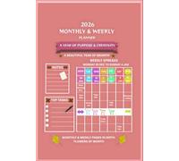 Monthly & Weekly Planner 2026: Your Journey Through the Monthly Birth Flowers