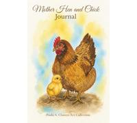 Mother Hen and Chick Journal: Farm Animal Notebook with Original Watercolor Art | Lined Pages for Writing, Notes, Gratitude, and Daily Reflections