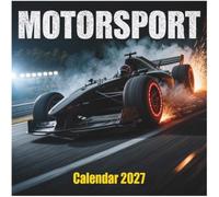 Motorsport Calendar 2027: The Ultimate 12-Month High-Speed Visual Fuel for Racing Fans and Speed Enthusiasts