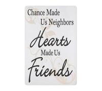 MQXFCZUX Chance Made Neighbors Hearts Made Friends Vintage Metal Sign Rustic Tin Wall Plaque Sentimental Farewell Decor 8 X 12 inch