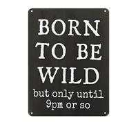 MQXFCZUX Rustic Wall-Art Metal Plaque Humorous Quote My Wild Hours End at 9 PM Funny Tin Sign for Living Room Dorm Bar 8 X 12 inch