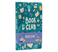 My Book Club Journal: A Reading Log of the Books I Loved, Loathed, and Couldn't Wait to Talk About