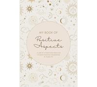 My Book of Positive Aspects - A Law of Attraction Practice to Build Positive Momentum in Your Life: Abraham Hicks - Inspired Journal/Manifestation ... More Good/ Lined Journal/6x9/ Paperback