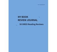 MY BOOK REVIEW JOURNAL: Reading, Thinking, and Writing for Kids . 50 Book Reviews with OREO Thinking Pages (Ann Learning Journey Series)