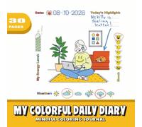 My colorful daily diary.: Mindful coloring journal.