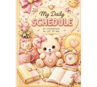 My Daily Schedule: A 30-Day Stewardship Journal for Intentional Living, Daily Planning, Nutrition Tracking, Reflection, and Growth