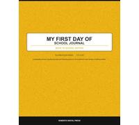 My First Day of School Journal - Back to School Edition | 120 Guided Pages, 7.5x9.25