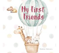 My first Friends: A Very Special Friendship Journal for Kids Girls Ages 4-8