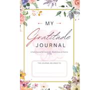 My First Gratitude Journal for kids: A Daily Thankfulness and Mindfulness Journal for Kids to Build Happiness, Confidence, and Positive Habits
