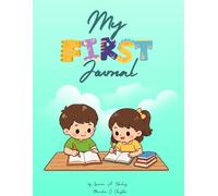 My First Journal: Inspirational Quotes & Writing Prompts for Kids
