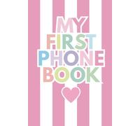 My First Phone Book: Girly Heart Edition | A Kids' Address Book for Girls with Conversation Starters, Phone Manners & Call Log
