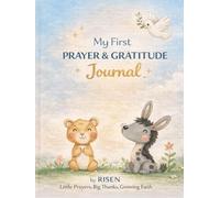 My First Prayer & Gratitude Journal: Little Prayers, Big Thanks, Growing Faith