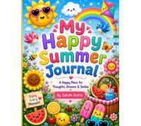 My Happy Summer Journal: A Happy Place for Thoughts, Dreams & Smiles