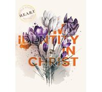 My Identity in Christ: 31-Day Devotional and Prayer journal