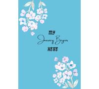 My Journey Begins Here: A5 Lined Notebook - 120 Pages for Notes, Ideas & Everyday Writing