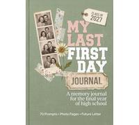 My Last First Day Memory Journal, Class of 2027 Senior Gift For Back to School: Guided Prompts, Photo Dump Spaces, Firsts and Lasts Trackers