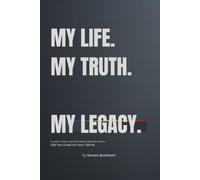 MY LIFE. MY TRUTH. MY LEGACY.: An LGBTQ+ Guided Journal for Identity, Reflection, and the Life You Lived on Your Terms