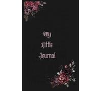 My Little Journal: A beautiful little book to write down your thoughts, jot down your dreams, or just scribble down your to-do list.