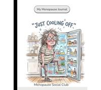 My Menopause journal: 50-Day Wellness Log Book by Menopause Social Club with a Spacious Two-Page Layout for Easy Tracking