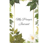 My Prayer Journal: Take time each day to connect with God, reflect on His blessings, and record your spiritual journey. Track prayer requests and answers and scripture readings.
