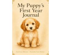 My Puppy's First Year Journal