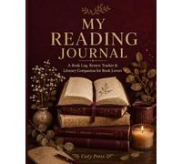 My Reading Journal: A Reading Log for Reviews, Ratings and Notes