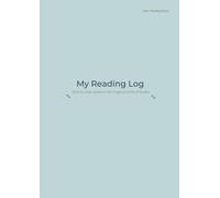 My Reading Log: A Simple Reading Journal for Kids Ages 7-12 to Track Daily Reading Progress and Build Lifelong Reading Habits (Ann Learning Journey Series)