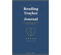 My Reading Tracker Journal: Log Every Book You Read, Rate Your Favorites & Crush Your Reading Goals