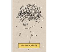My Thoughts Journal Hard Cover: Personal diary, Lined Notebook to Capture Feelings, Writings of Gratitude, Life, Loneliness, Love, Art or Poetry