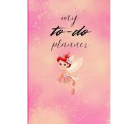 My To-Do Planner: Undated Daily To Do List Notebook and Yearly Journal with Vision Board | Aesthetic Fairy and Floral Theme Writing Pad for Girls, Teens, and Women | Wonder Petal