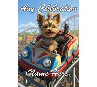nai344 - Tarjeta de cumpleaños con diseño de yorkie terrier en montaña rusa, jubilación del padre, madre, cualquier ocasión, celebración y nombre