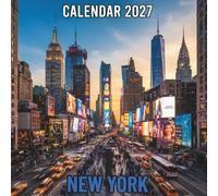 New York Calendar 2027: 12 Months of Iconic Skylines, Landmarks, and Stunning City Photography