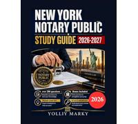 New York Notary Public Study Guide 2026-2027: A Complete Review of Notary Laws, Duties, Procedures, Ethics, and Exam Preparation with Practice Questions, Answer Explanations, and Full-Length Tests