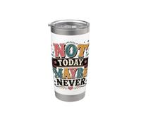 No Hoy Tal vez Nunca Procrastinación Humor Vaso térmico de acero inoxidable de doble pared
