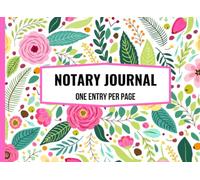 Notary Journal Log Book Pink: A Floral Small Pocket Size Notary Public Record Book For Women To Document Legal Acts Featuring One Entry Per Page, Receipts, Thumb Print, Numbered Pages & More