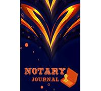 Notary Journal: Official Notary LogBook for Detailed Recording of Notarial Acts