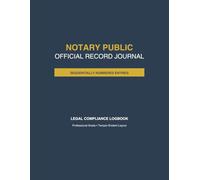 Notary Public Record Journal: Official Log Book with Sequentially Numbered Entries, Large Thumbprint Boxes, and ID Tracking