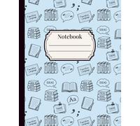 Notebook: Light Blue Language Arts Notebook 120 Pages, 7.5" x 9.25", School Journal, Note Organization; For Students, Teachers, School, Homeschooling, Classroom