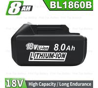 Nueva Llegada 8.0Ah 18V Batería Li-Ion BL1860B de Repuesto para Makita 18V Batería Compatible con para Makita 18 Batería BL1860 BL1850B BL1850 BL1840B BL1840 BL1830B BL1830 BL1815 BL1820 BL1820B