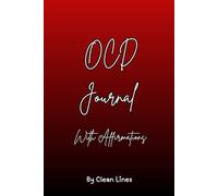 OCD Journal: 30 Days of Affirmations, Reflection, and Confidence-Building Prompts