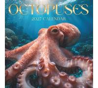 Octopuses Calendar 2027: 12 Months of Ocean Intelligence & Underwater Beauty