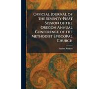 Official Journal of the Seventy-First Session of the Oregon Annual Conference of the Methodist Episcopal Church