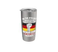 On The Eighth Day God Created The German Pride Heroes Vaso térmico de acero inoxidable de doble pared