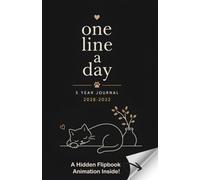 One Line a Day 5 Year Journal 2028-2032: Daily Reflection Diary, Gratitude and Special Moments & Enjoy a Cute Flipbook Animation for Cat Lovers